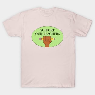 Support Our Teachers T-Shirt